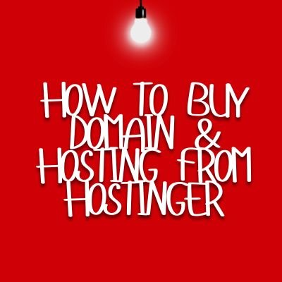 How to Buy Domain and Hosting From Hostinger?